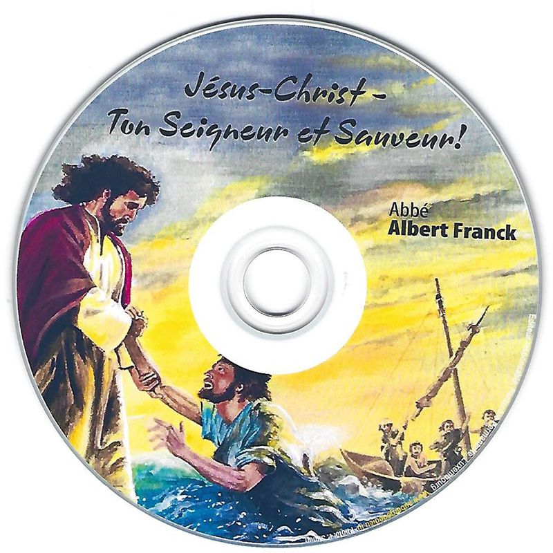 Jésus-Christ – Ton Seigneur et Sauveur