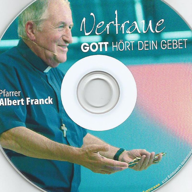 Vertraue, Gott hört dein Gebet